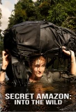 Poster for Secret Amazon: Into the Wild