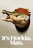 Poster for It's Florida, Man