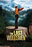 Poster for The Last Woodsmen