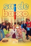 Poster for Sai de Baixo