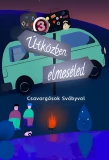 Poster for Útközben elmeséled - Csavargások Svábyval