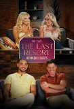 Poster for 90 Day: The Last Resort Between the Sheets