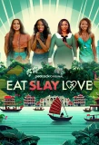 Poster for Eat, Slay, Love