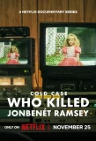 Poster for Cold Case: Who Killed JonBenét Ramsey