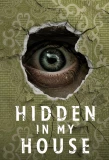 Poster for Hidden in My House