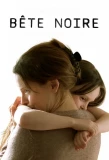 Poster for Bête noire