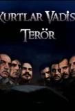 Poster for Kurtlar Vadisi: Terör