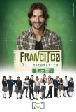 Poster for Francisco el Matemático: Clase 2017