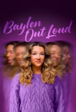 Poster for Baylen Out Loud