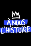 Poster for À nous l'histoire