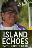 Poster for Island Echoes With Nornie Bero