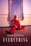 Poster for Queen of Fucking Everything