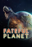 Poster for Fateful Planet