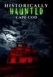 Poster for Historically Haunted Cape Cod