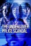 Poster for The Undercover Police Scandal: Love and Lies Exposed