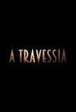 Poster for A Travessia