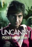 Poster for Uncanny: Post Mortem