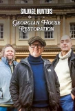 Poster for Salvage Hunters: Georgian House Restoration