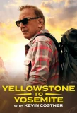 Poster for Yellowstone to Yosemite with Kevin Costner