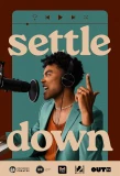 Poster for Settle Down