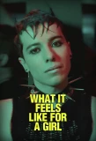 Poster for What It Feels Like For a Girl