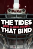 Poster for The Tides That Bind: Inside Alabama Football