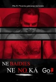 Poster for Nebaidies ne no kā