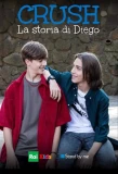 Poster for Crush - La storia di Diego