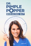 Poster for Dr. Pimple Popper: Breaking Out