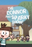 Poster for The Connor and Sparky SHow