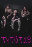 Poster for Tytöt 18