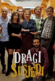 Poster for Dragi susjedi