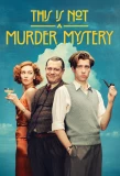 Poster for This Is Not a Murder Mystery