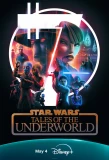 Poster for Star Wars: Tales of the Underworld