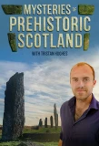 Poster for Mysteries of Prehistoric Scotland