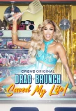 Poster for Drag Brunch Saved My Life