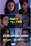 Poster for Party Till I Die
