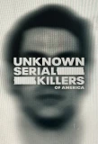 Poster for Unknown Serial Killers of America