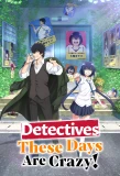 Poster for Detectives These Days Are Crazy!