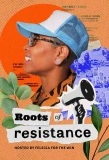 Poster for Roots of Resistance