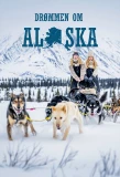 Poster for Drømmen om Alaska