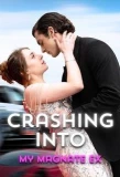 Poster for Crashing Into My Magnate Ex
