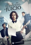 Poster for Perdiendo el juicio