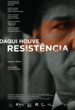 Poster for Daqui Houve Resistência