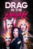 Poster for Drag In The Dark