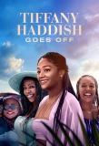 Poster for Tiffany Haddish Goes Off