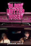 Poster for Older Hotter Wiser