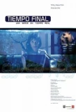 Poster for Tiempo final