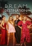 Poster for Dream Destination: A Surprise Trip