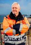 Poster for Dover 24/7: Britain's Busiest Port